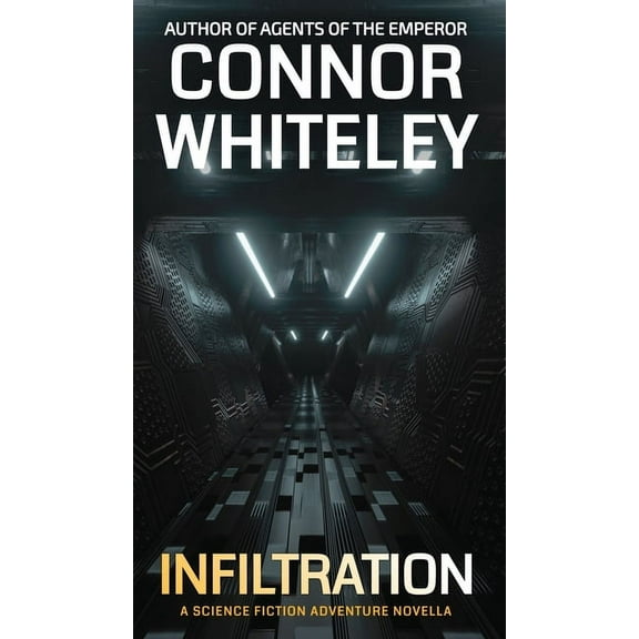 Agents of the Emperor Science Fiction St Infiltration: A Science Fiction Adventure Novella, Book 19, (Hardcover)