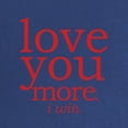 thumbnail image 2 of CafePress - Love You More. I Win. Maternity T Shirt - Maternity Dark T-Shirt, 2 of 3