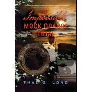 Pre-Owned The Impossible Mock Orange Trial (Hardcover) 1735782521 9781735782522