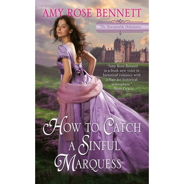 Disreputable Debutantes: How to Catch a Sinful Marquess (Paperback)