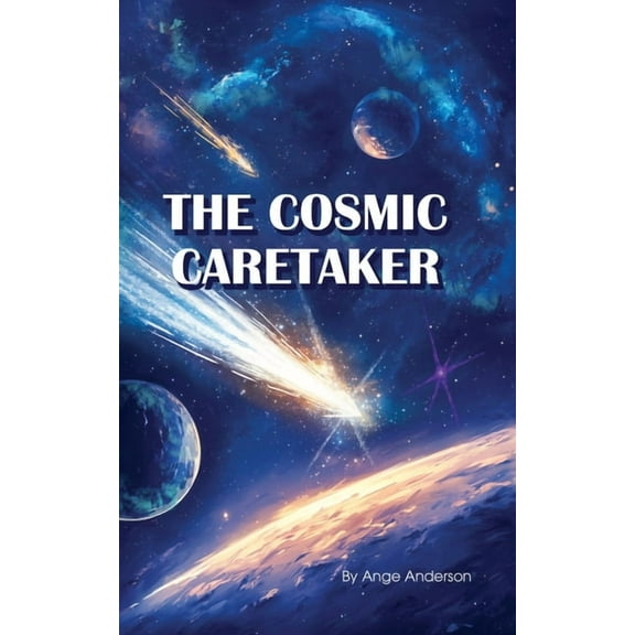 The Cosmic Caretaker, (Paperback)