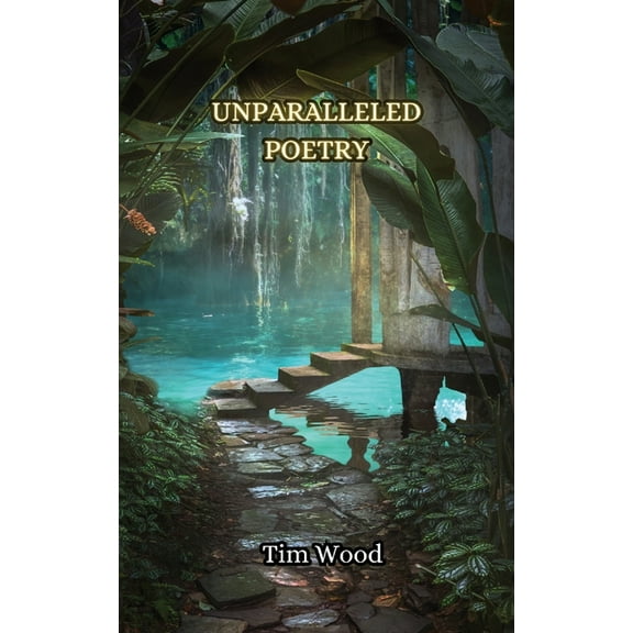 Unparalleled Poetry, (Paperback)