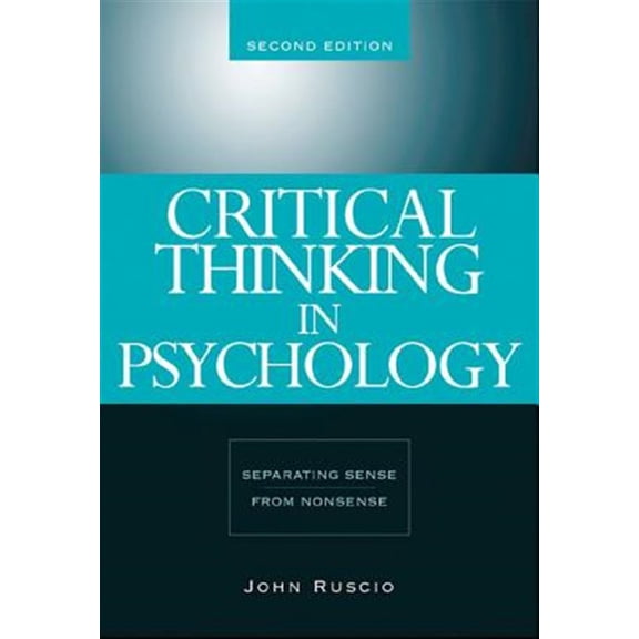Pre-Owned Critical Thinking in Psychology: Separating Sense from Nonsense (Paperback) 0534634591 9780534634599