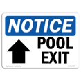 thumbnail image 1 of SignMission OS-NS-A-1218-L-17685 12 x 18 in. OSHA Notice Sign - Pool Exit Up Arrow, 1 of 1