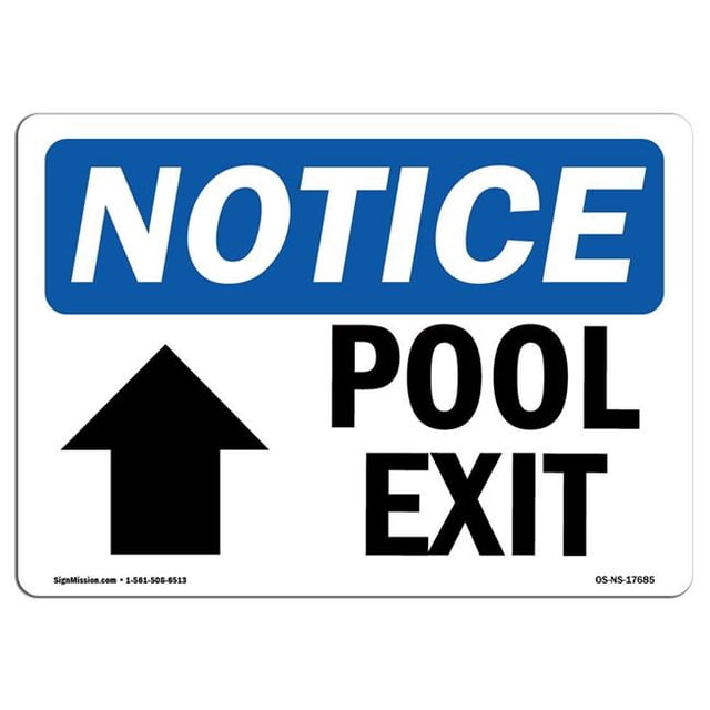 SignMission OS-NS-A-1218-L-17685 12 x 18 in. OSHA Notice Sign - Pool Exit Up Arrow