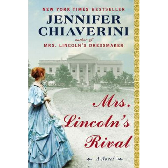 Pre-Owned Mrs. Lincoln's Rival: A Novel (Paperback) 0142181323 9780142181324