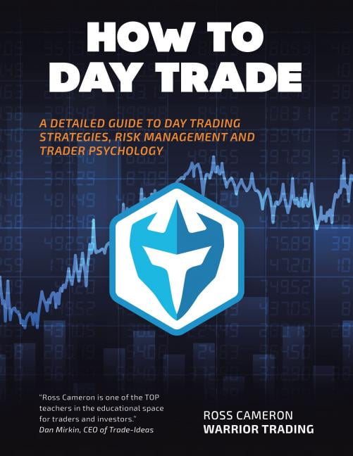 How to Day Trade A Detailed Guide to Day Trading Strategies, Risk