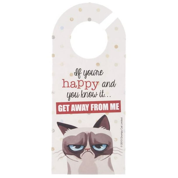 Grumpy Cat Door Hanger If Your Happy Get Away From Me