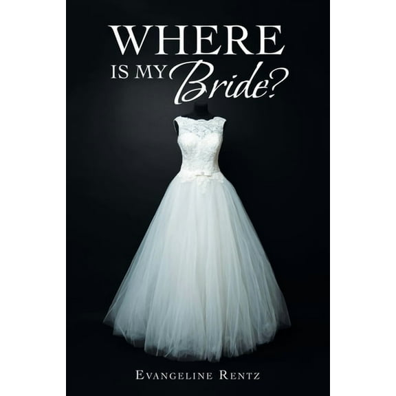 Where Is My Bride?