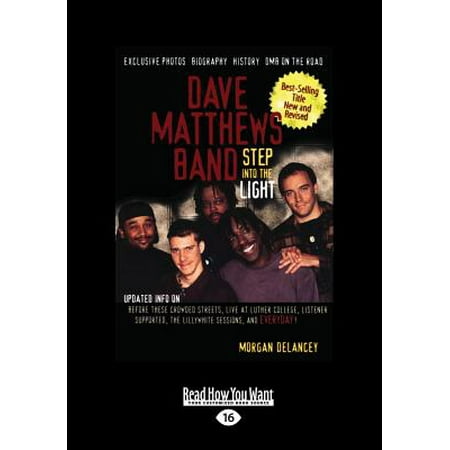 Dave Matthews Band: Step Into the Light (Large Print 16pt)