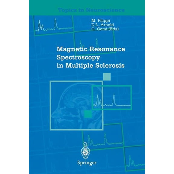Topics in Neuroscience Magnetic Resonance Spectroscopy in Multiple Sclerosis, (Paperback)