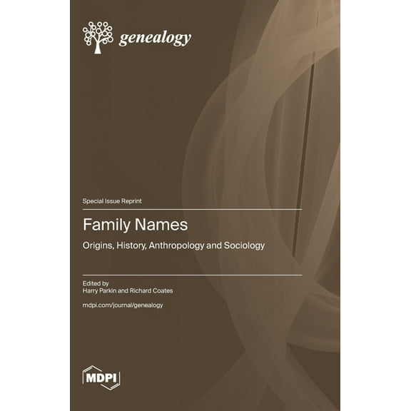 Family Names: Origins, History, Anthropology and Sociology, (Hardcover)