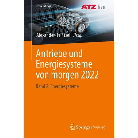 Proceedings Antriebe Und Energiesysteme Von Morgen 2022: Band 2: Energiesysteme (Paperback)
