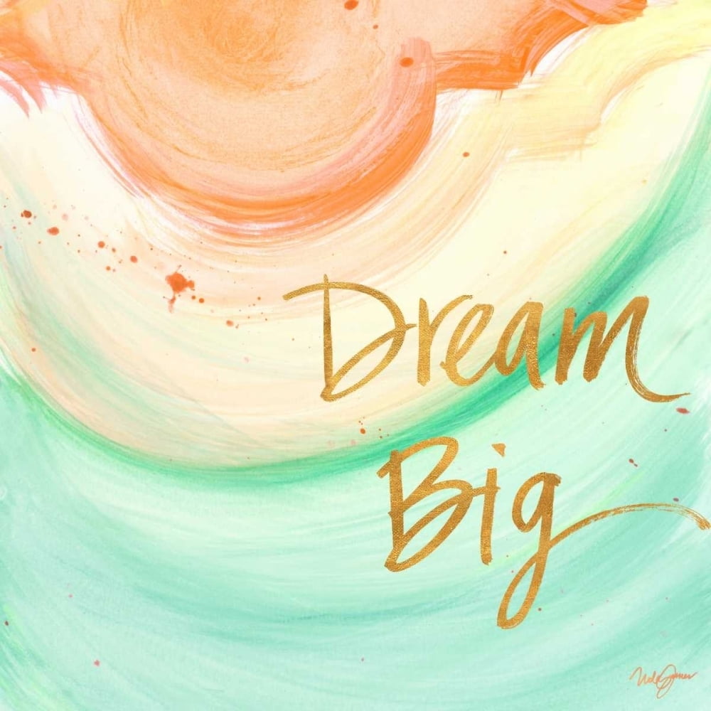 Dream Big Poster Print by Nola James (24 x 24) - Walmart.com - Walmart.com