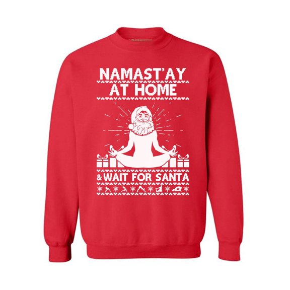 Awkward Styles Namast'ay At Home Wait for Santa Christmas Sweatshirt Funny Santa Yogi Holiday Sweatshirt Christmas Sweater Christmas Sweatshirt for Men for Women Yoga Lover Xmas Gift