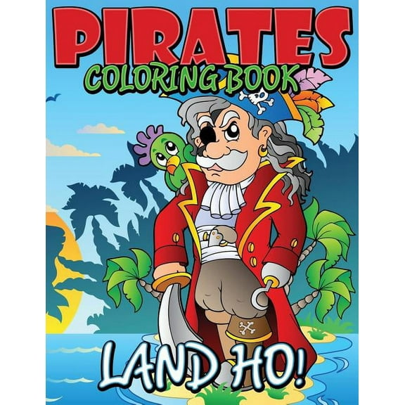 Pirates Coloring Book (Land Ho!), (Paperback)