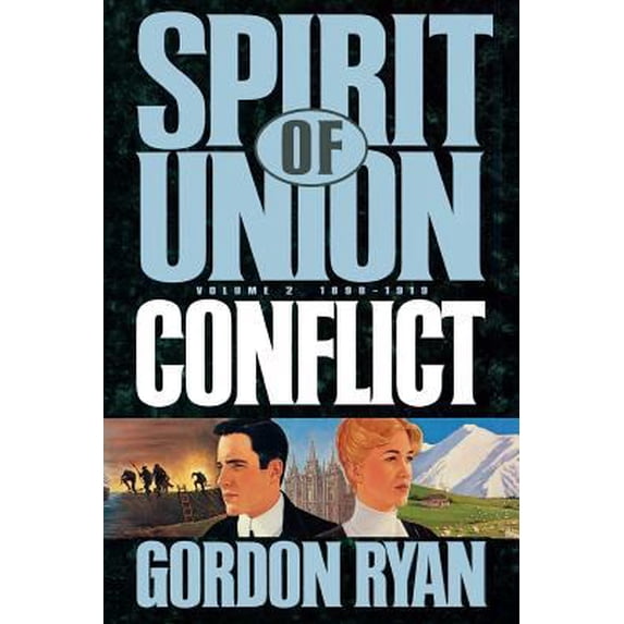 Pre-Owned Spirit of Union: Conflict, Vol. 2: 1898-1919 (Hardcover) 157345284X 9781573452847
