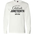 thumbnail image 3 of Inktastic Celebrate Juneteenth Long Sleeve T-Shirt, 3 of 5