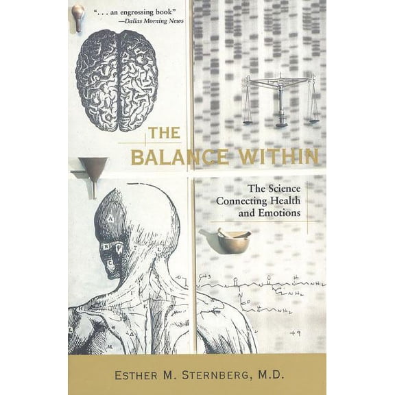 The Balance Within: The Science Connecting Health and Emotions, (Paperback)