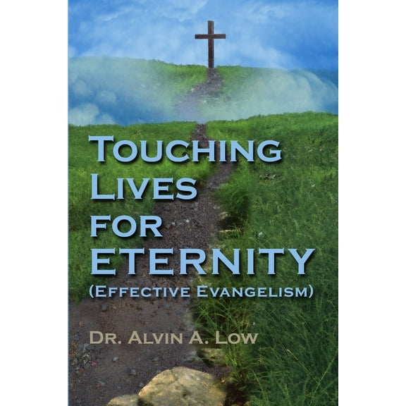 Touching Lives for Eternity (Effective Evangelism), (Paperback)