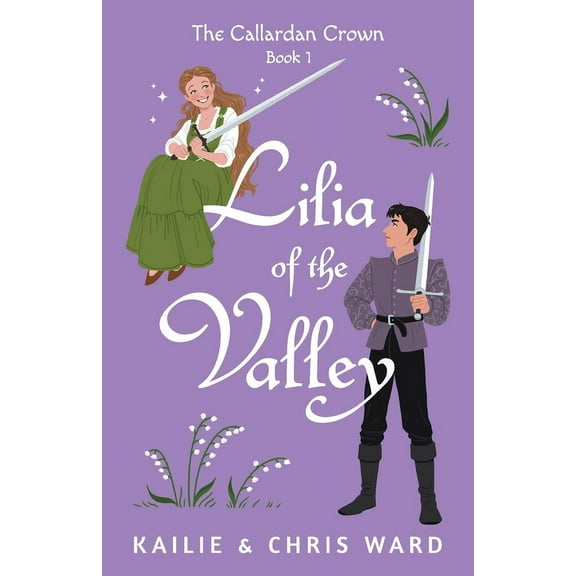 The Callardan Crown Lilia of the Valley, Book 1, (Paperback)
