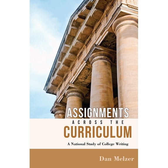 Pre-Owned Assignments across the Curriculum: A National Study of College Writing (Paperback) 0874219396 9780874219395