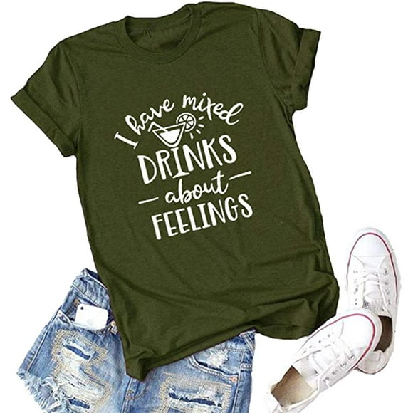 YourTops Women I Have Mixed Drinks About Feelings T-Shirt (US L, 2-Army Green)