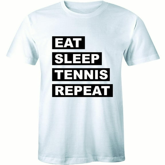 Eat Sleep Tennis Repeat Funny Sports Gamer Nerd Geek Men's T-Shirt
