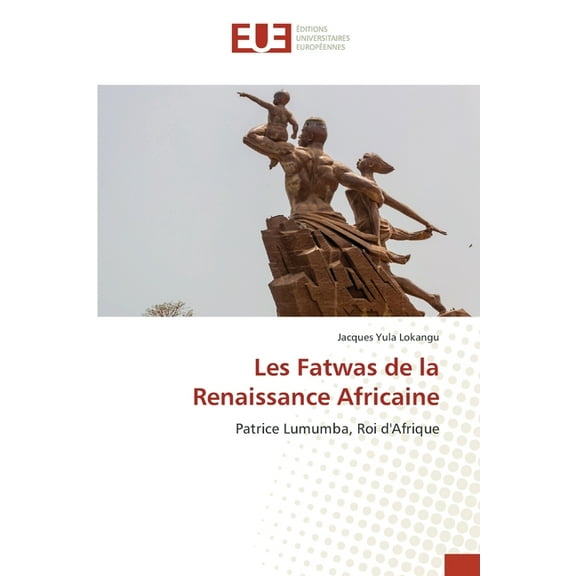 Les Fatwas de la Renaissance Africaine, (Paperback)