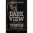 thumbnail image 2 of A Dark View From The Tower: Prison Barz and Poetic Warz, (Paperback), 2 of 2