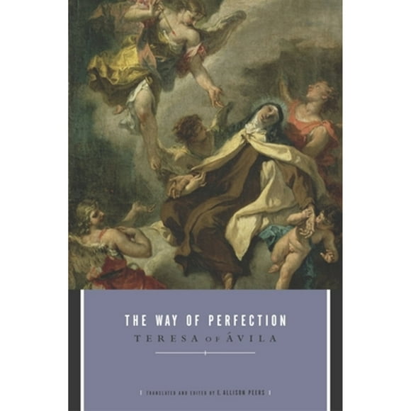 Pre-Owned The Way of Perfection (Paperback 9780385065399) by Teresa Of Avila