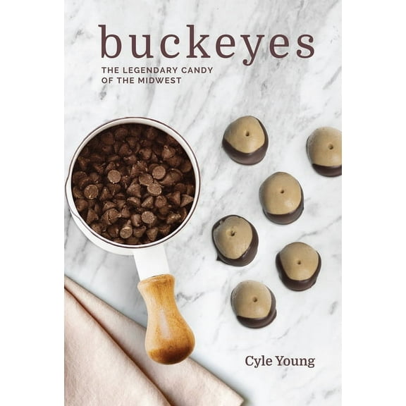 Buckeyes: The Legendary Candy of the Midwest (Paperback)