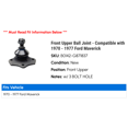 thumbnail image 2 of Front Upper Ball Joint - Compatible with 1970 - 1977 Ford Maverick 1971 1972 1973 1974 1975 1976, 2 of 2