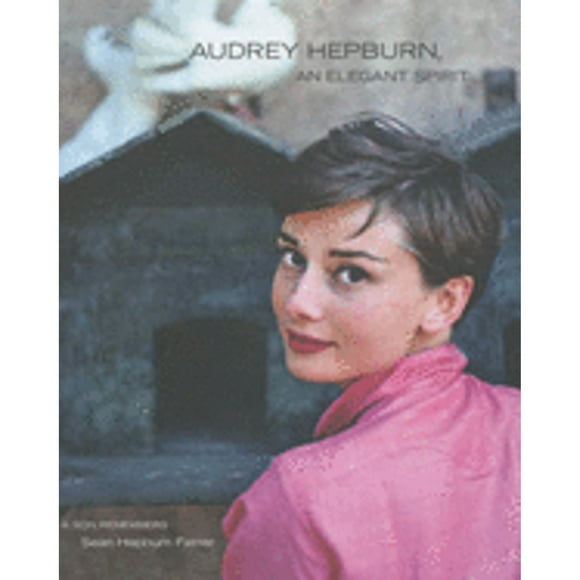 Pre-Owned Audrey Hepburn, Elegant Spirit (Hardcover) by Sean Hepburn Ferrer