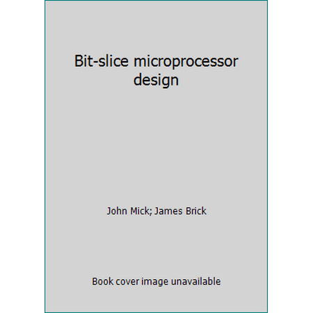 Bit-slice microprocessor design [Hardcover - Used]