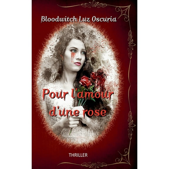 Pour l'amour d'une rose, (Paperback)