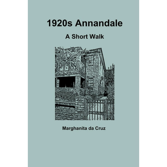 1920s Annandale: A Short Walk, (Paperback)