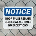 thumbnail image 4 of Door Must Remain Closed At All Times No Exceptions OSHA Notice Aluminum Sign 24 Inch x 18 Inch - 10 Pack, 4 of 8