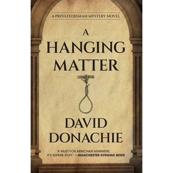 Privateersman Mysteries A Hanging Matter, (Paperback)
