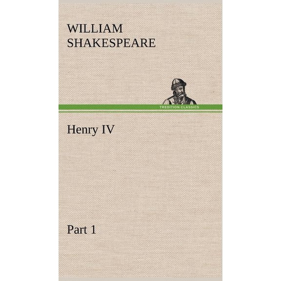 Henry IV Part 1, (Hardcover)