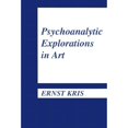 thumbnail image 1 of Pre-Owned Psychoanalytic Explorations in Art (Paperback) by Ernst Kris, 1 of 1