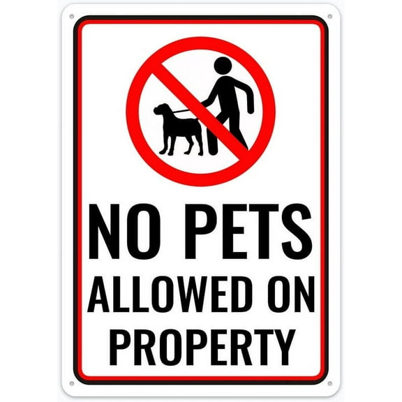 No Pets Allowed On Property Sign Metal 12"X8" Rust Free Aluminum ,Indoor & Outdoor Use For Fence And Yard