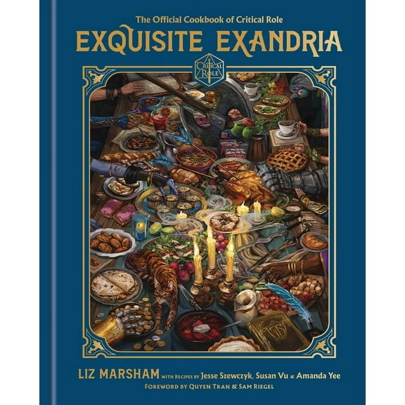 Exquisite Exandria: the Official Cookbook of Critical Role
