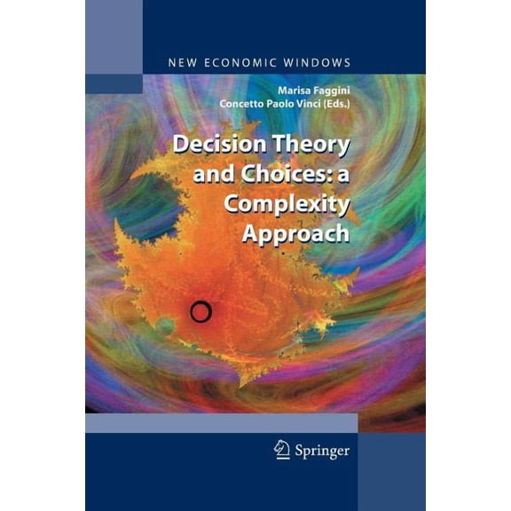 New Economic Windows Decision Theory and Choices: A Complexity Approach, (Paperback)
