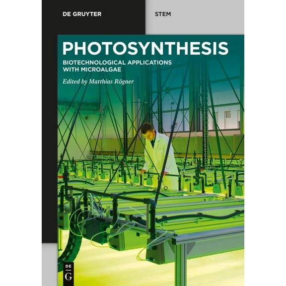 de Gruyter Stem Photosynthesis: Biotechnological Applications with Microalgae, (Paperback)