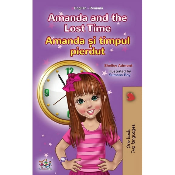 English Romanian Bilingual Collection Amanda and the Lost Time (English Romanian Bilingual Book for Kids), (Hardcover)
