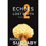 Echoes of a Lost Earth Part Two (Paperback)