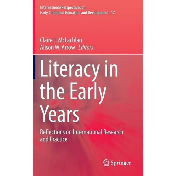 International Perspectives on Early Chil Literacy in the Early Years: Reflections on International Research and Practice, Book 17, (Hardcover)
