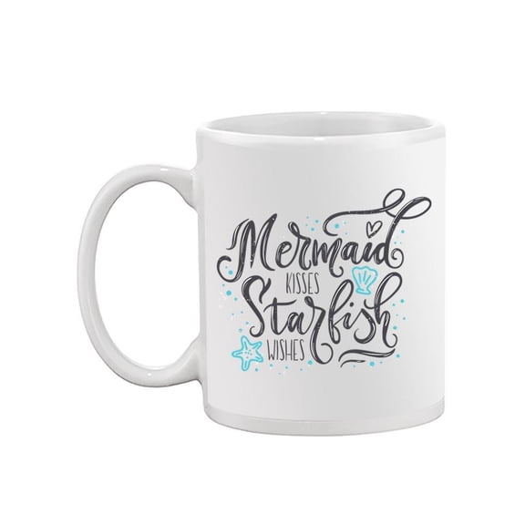 Cute Mermaid Quotes. Mug  -Image by Shutterstock,