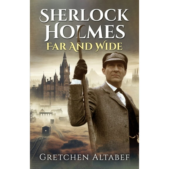 Sherlock Holmes Far and Wide, (Paperback)